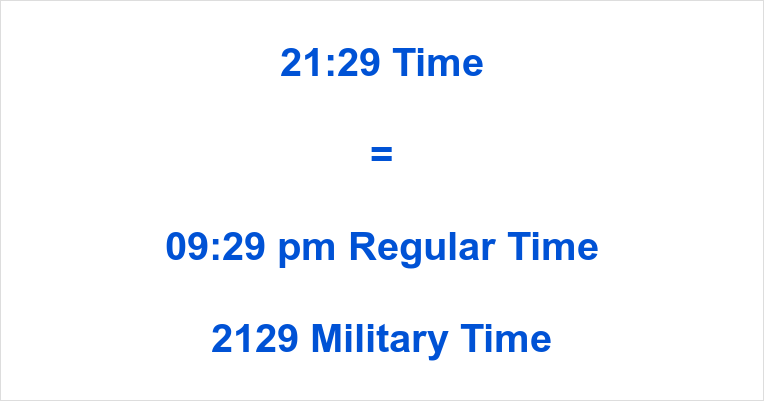 21:29 Time | Conversion and Information | 24hourtime.net
