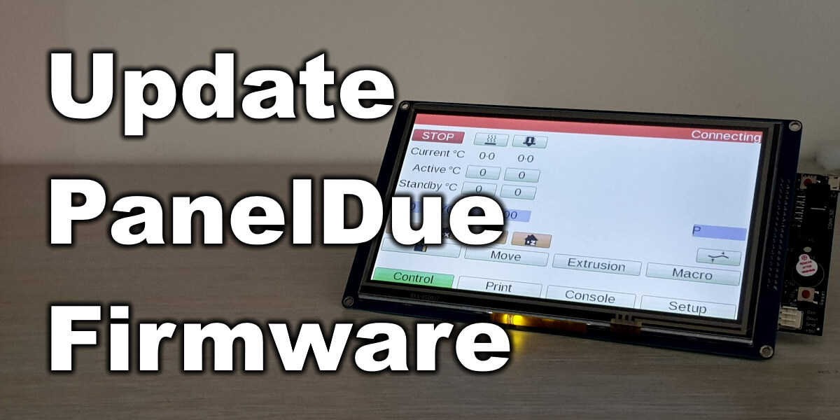 How To Update Paneldue Firmware 3d Print Beginner