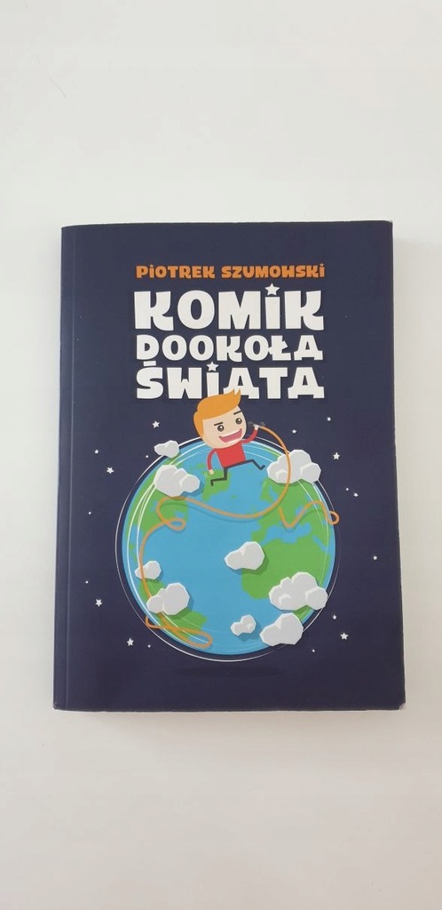 Zainteresowanych współpracą w jakiejkolwiek dziedzinie życia, zapraszam do kontaktu. Piotr Szumowski - Komik dookoÅ‚a Å›wiata + autograf