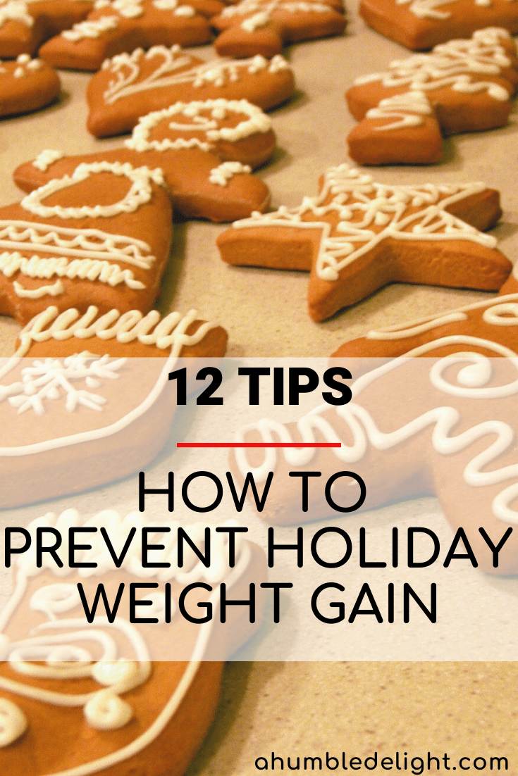 How To Prevent Holiday Weight Gain Mindful Healthy Living