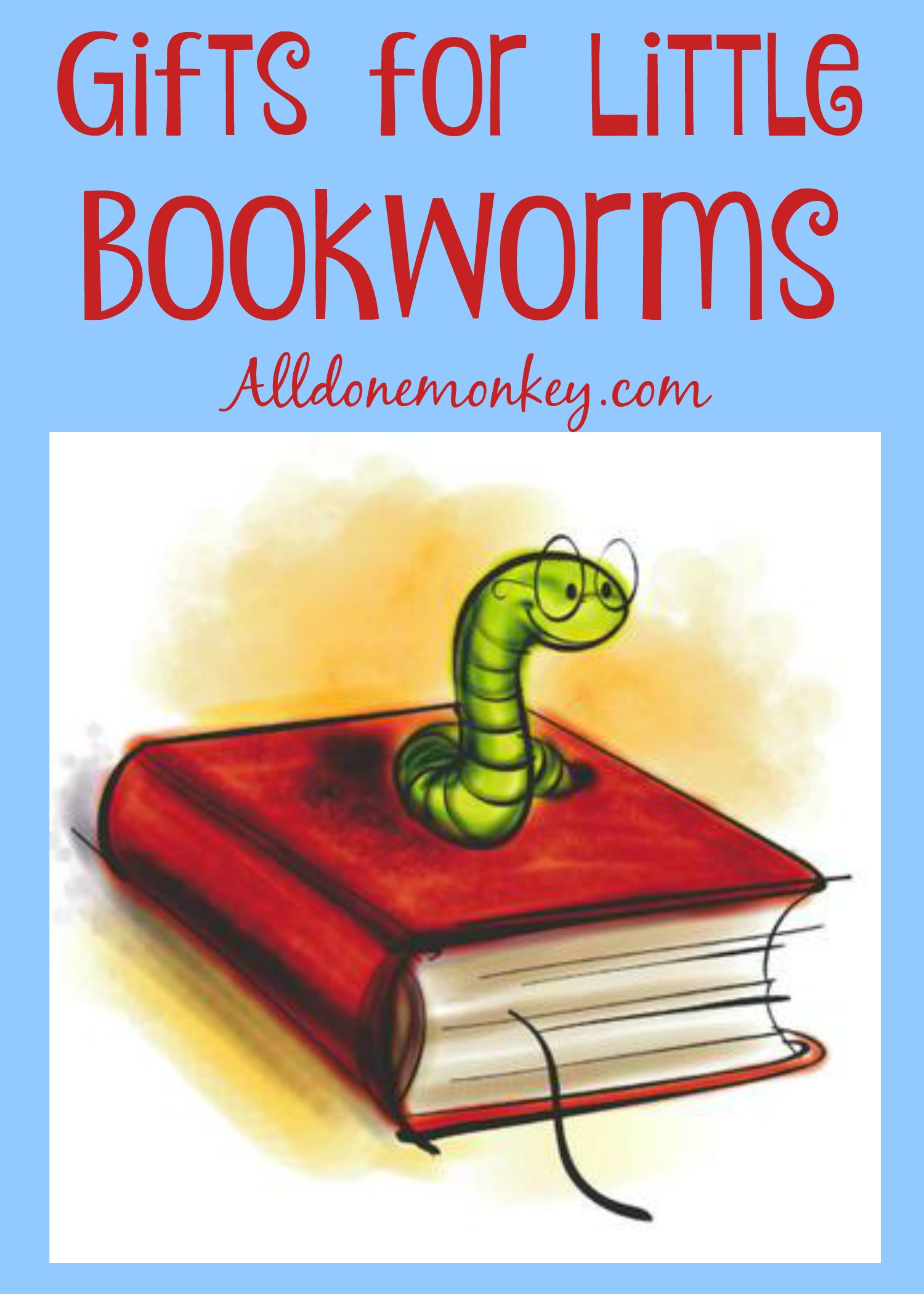 Gifts for Little Bookworms - All Done Monkey