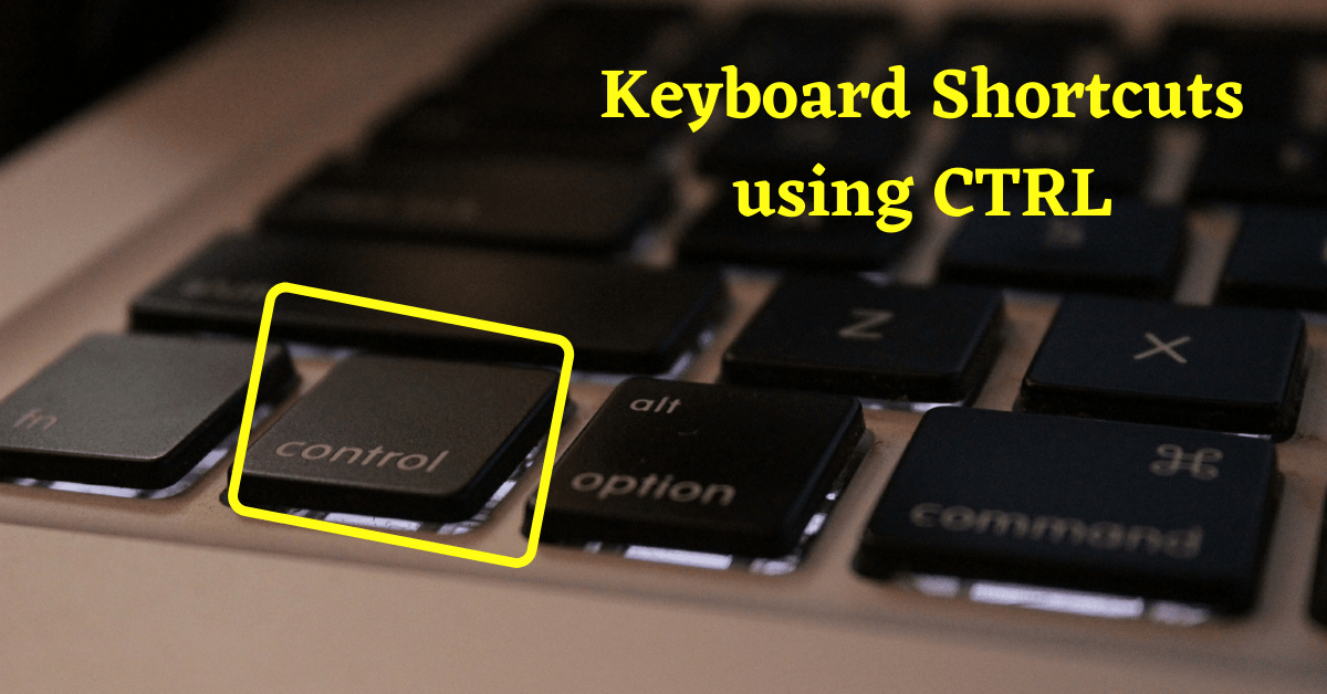 All Keyboard Shortcuts using CTRL key All Tech Queries