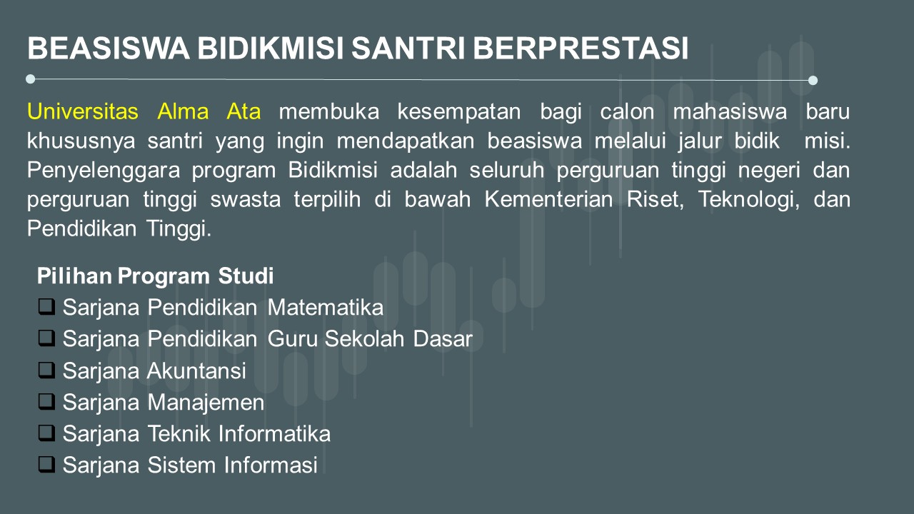 Mekanisme atau tatacara pendaftaran bidikmisi dapat dibagi menjadi 2 cara yaitu; Beasiswa Bidikmisi Santri Berprestasi Universitas Alma Ata Universitas Alma Ata
