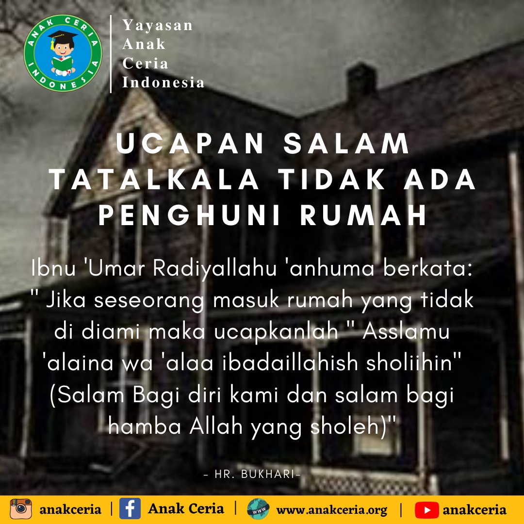 Ucapan Salam Ketika Tidak Ada Penghuninya – Yayasan Anak Ceria Indonesia