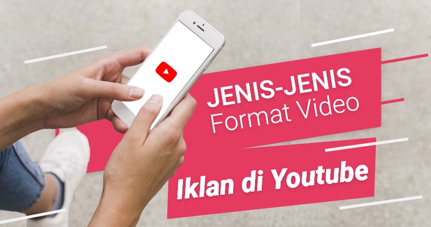Jenis-Jenis Format Video Iklan di YouTube - Animasi Studio | Jasa Animasi
