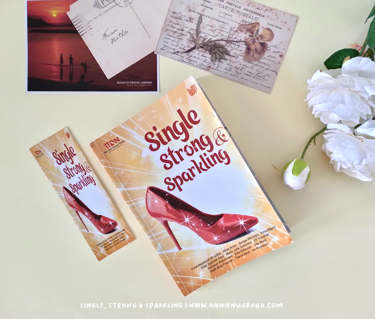 Aku Tercipta Cantik. Sebuah Review Untuk Buku Single, Strong &amp; Sparkling -  Annie Nugraha