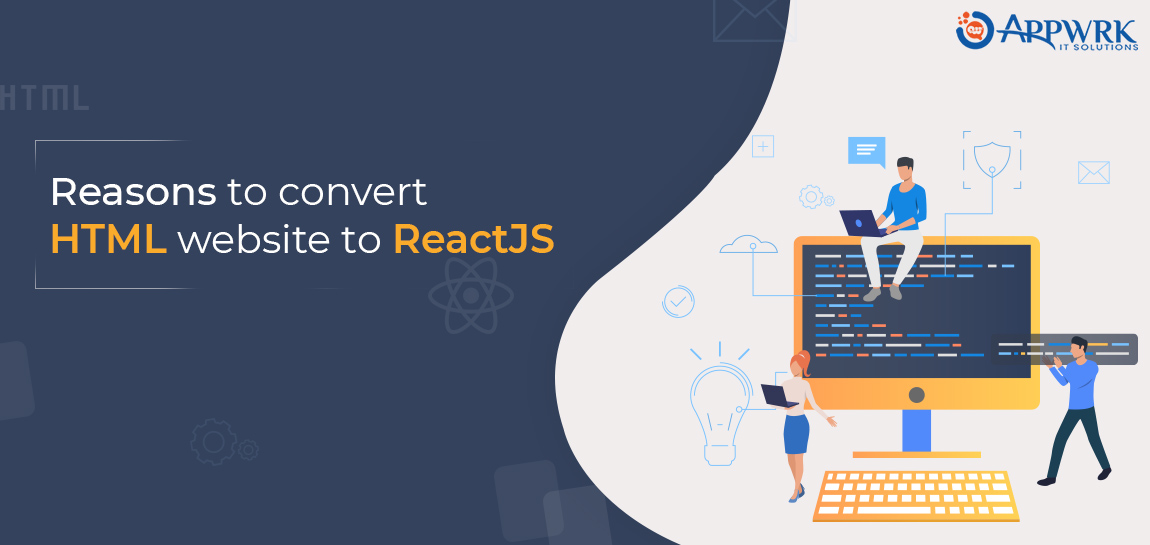 JPG Many people make their first site with a we. How To Convert Html Website To Reactjs Appwrk It Solutions