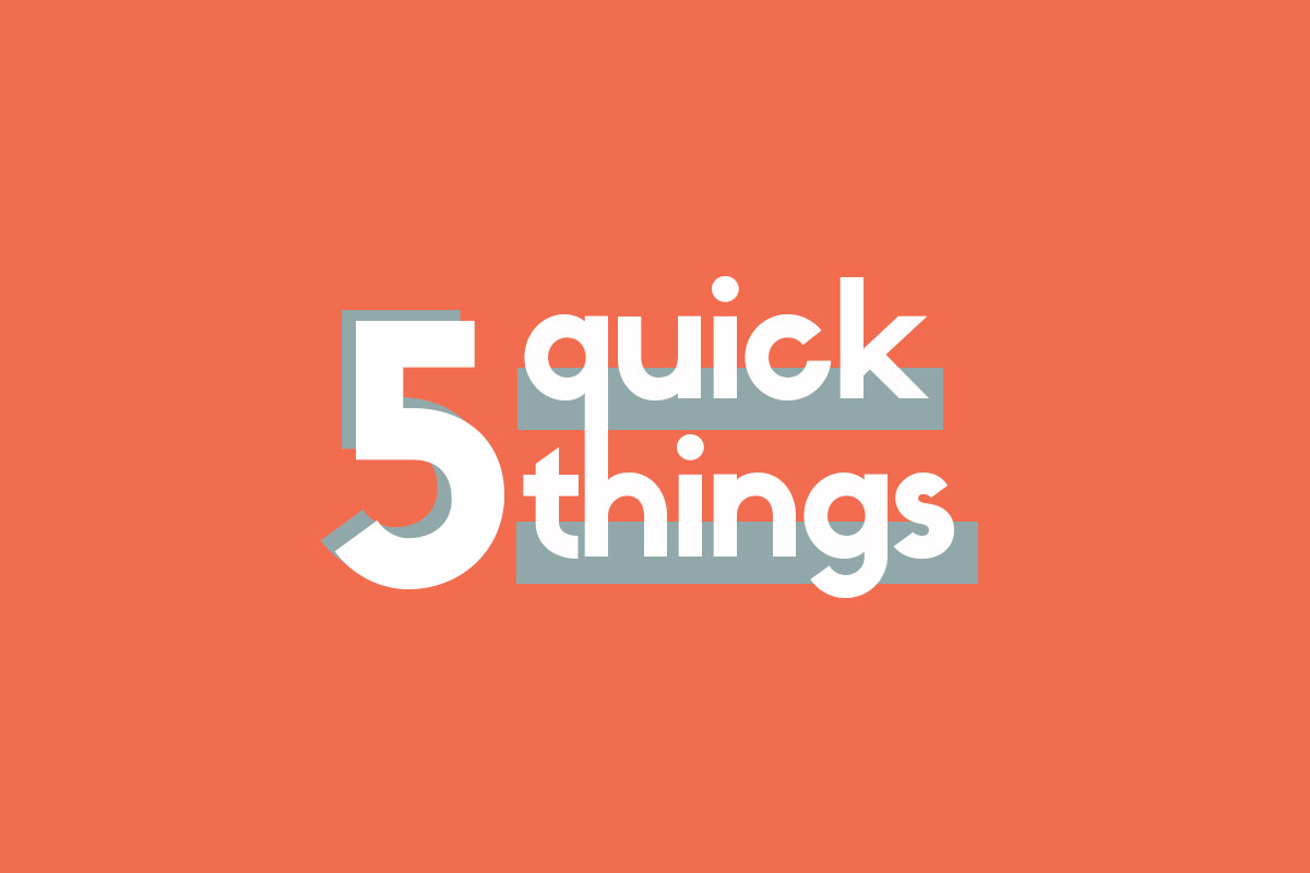 5 Quick Things - Arlyn Says