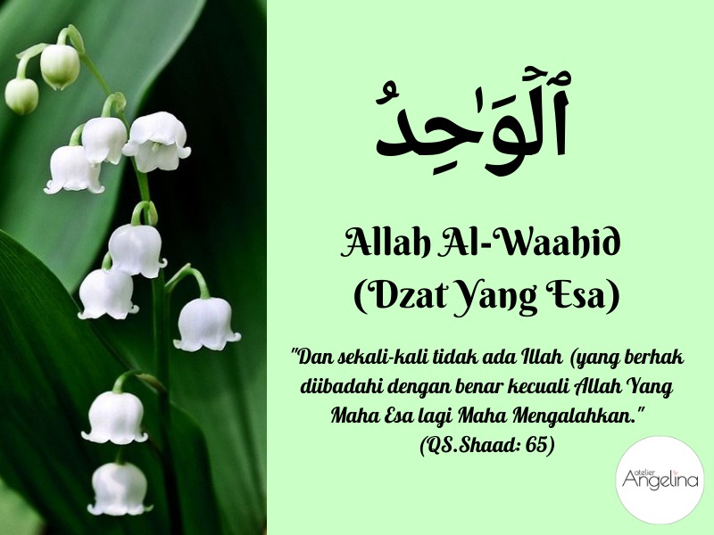 Al-WAHID ( DZAT YANG ESA) - Asmaul Husna Center