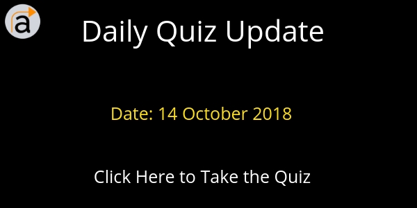 Daily Quiz 14 October 2018