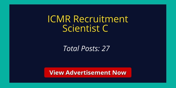ICMR Scientist C Recruitment