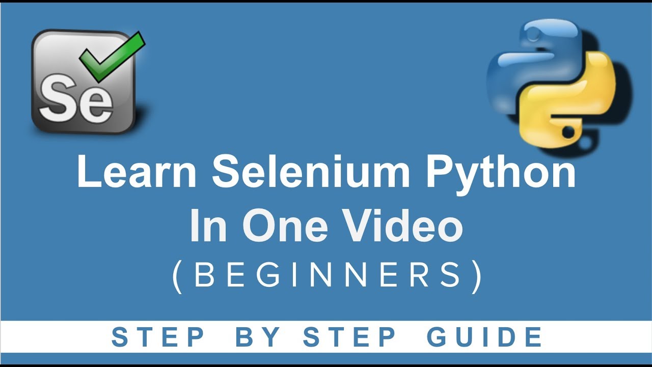 Selenium Python Beginner Tutorial - Learn Selenium Python in one video ...