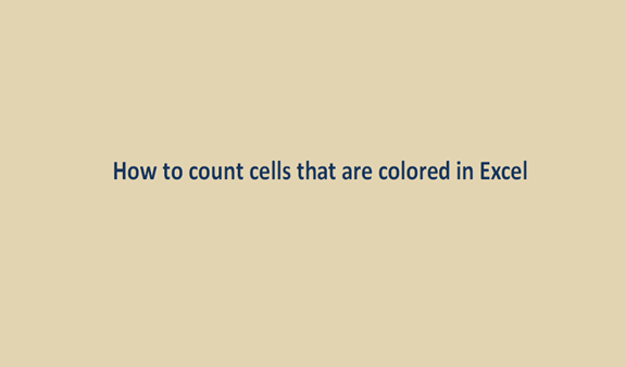 Excel: Count Cells that are colored | Basic Excel Tutorial