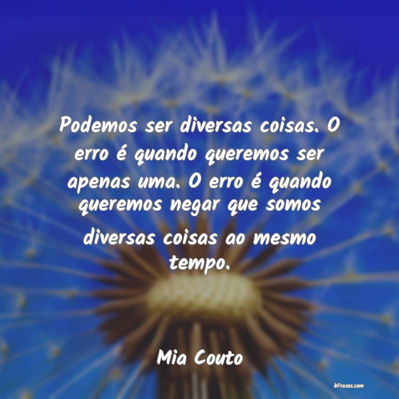 Frases De Mia Couto Na Pressa De Ver Preconceitos