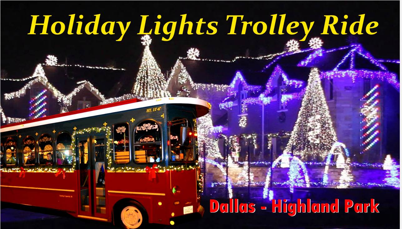 Oct 14, 2019 · from its colonial beginnings and revolutionary past, boston has since been one of america’s most essential and diverse cities in the usa. Holiday Lights Trolley Ride Big D Fun Tours