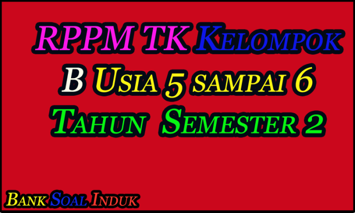 RPPM TK PAUD Usia 5-6 Tahun kurikulum 2013 terbaru