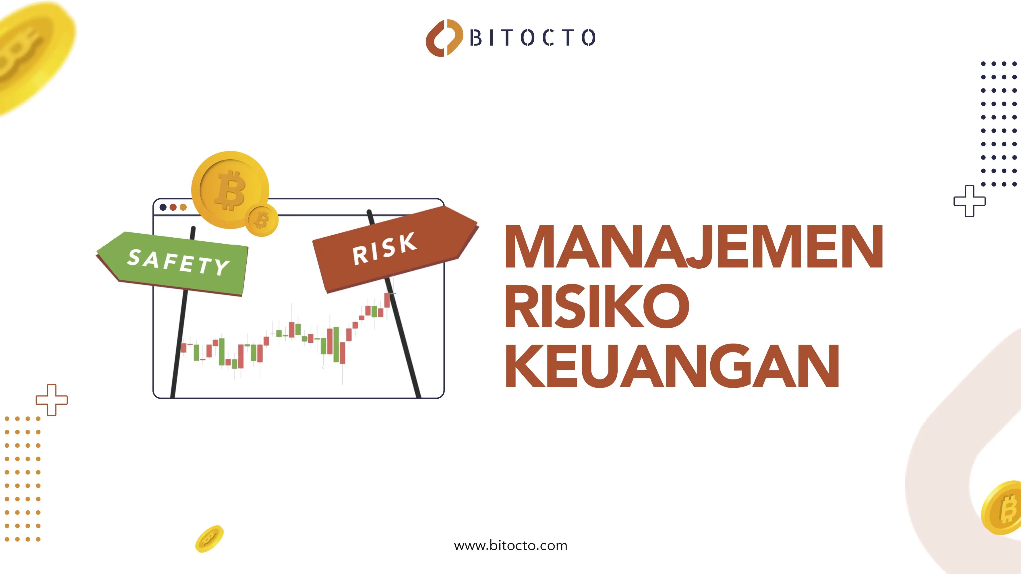 Ketahui juga hubungan manajemen risiko dan asuransi! Manajemen Risiko Keuangan Octopedia By Bitocto