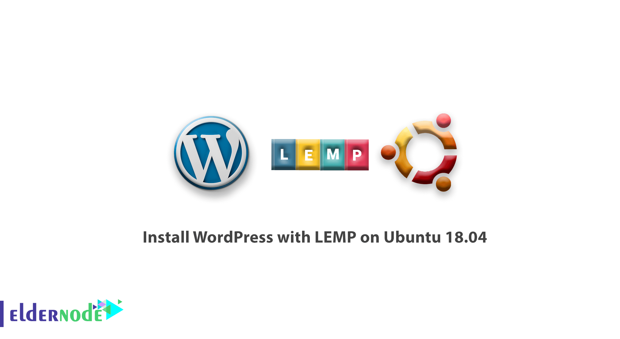 Prerequisites · open ssh session to your ubuntu 18.04 server using root or any 'sudo' enabled user. Install Wordpress With Lemp On Ubuntu 18 04 Wordpress On Ubuntu