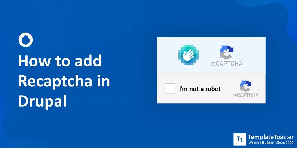Sign up for an api key pair for your site. How To Add Recaptcha In Drupal 8 And 9 Tutorial For Beginners Templatetoaster Blog