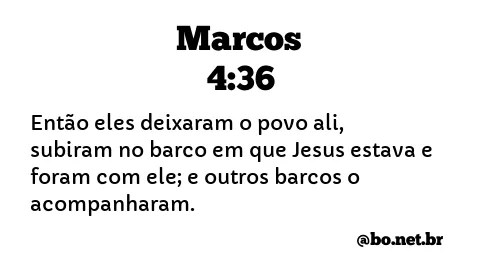 Marcos 4 36 Ntlh Nova Traducao Na Linguagem De Hoje Biblia Online