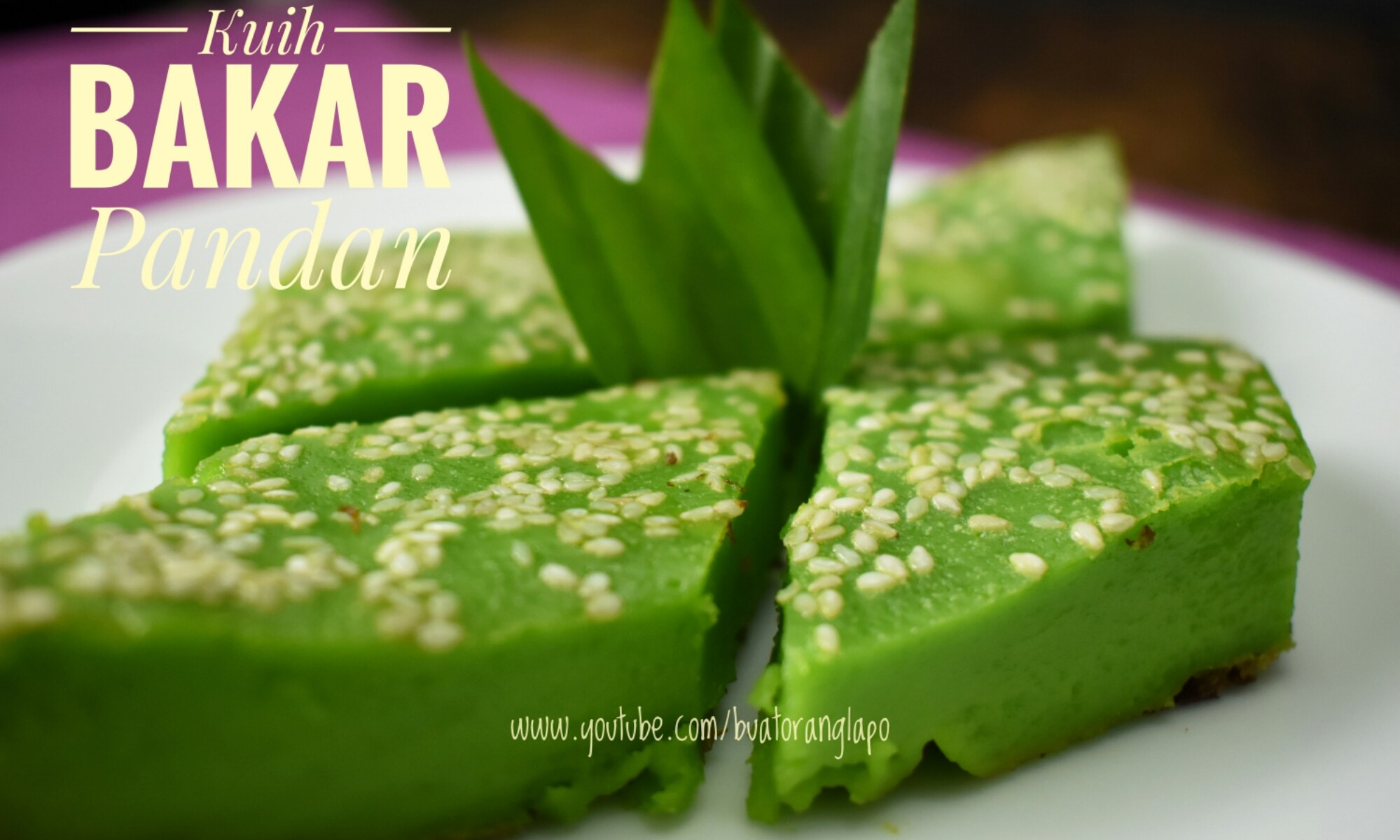 Kuih Bakar Pandan Buat Orang Lapo
