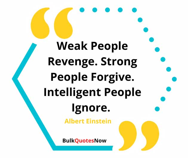 Here are 10 famous quotes, life quotes you might want to remember. 45 Famous Forgive And Forget Quotes Forgiveness Quotes