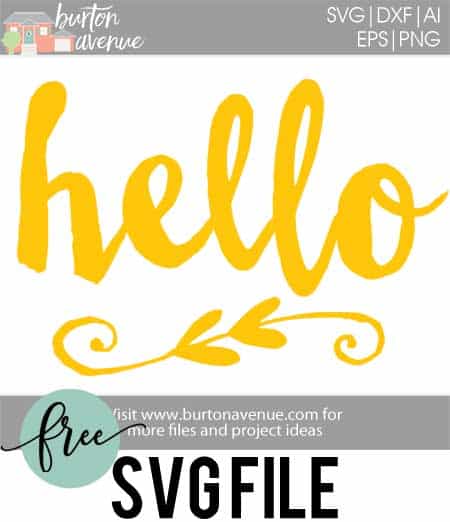 Lovesvg offers daily unique svg cut files for your personal diy projects. Free Svg Cut File Hello Burton Avenue