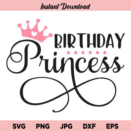 Terbaru Birthday Princess Svg Birthday Girl Svg Princess Svg Birthday Svg Birthday Princess Svg Png Dxf Cricut Cut File Clipart Instant Download Buy Svg Designs SVG PNG EPS DXF File