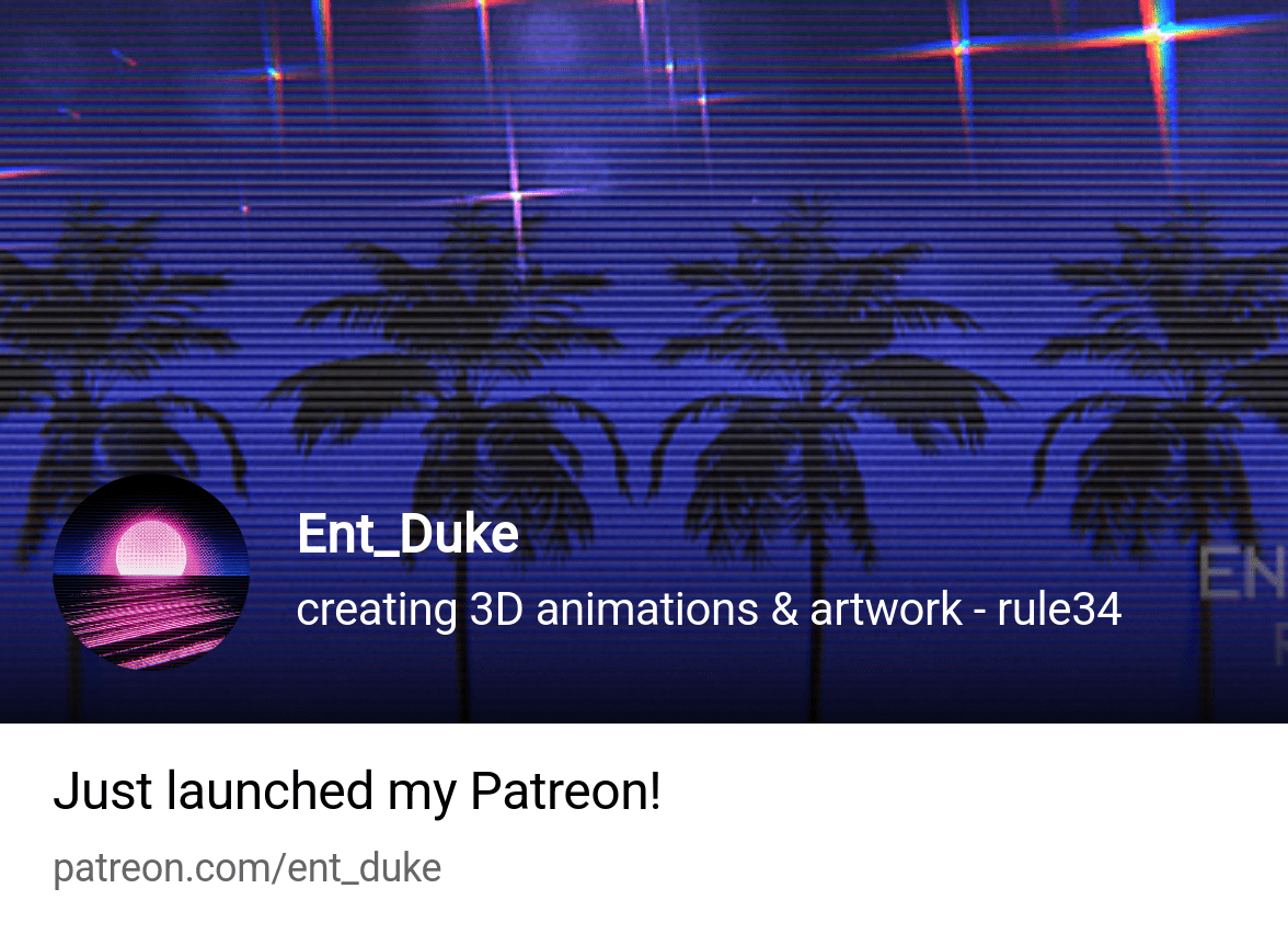 Ent_Duke | creating 3D animations & artwork - rule34 | Patreon