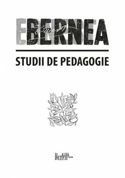 Studii De Pedagogie I Trilogia Pedagogica Ii Invatamantul Superior Ernest Bernea Carte Pdf Online