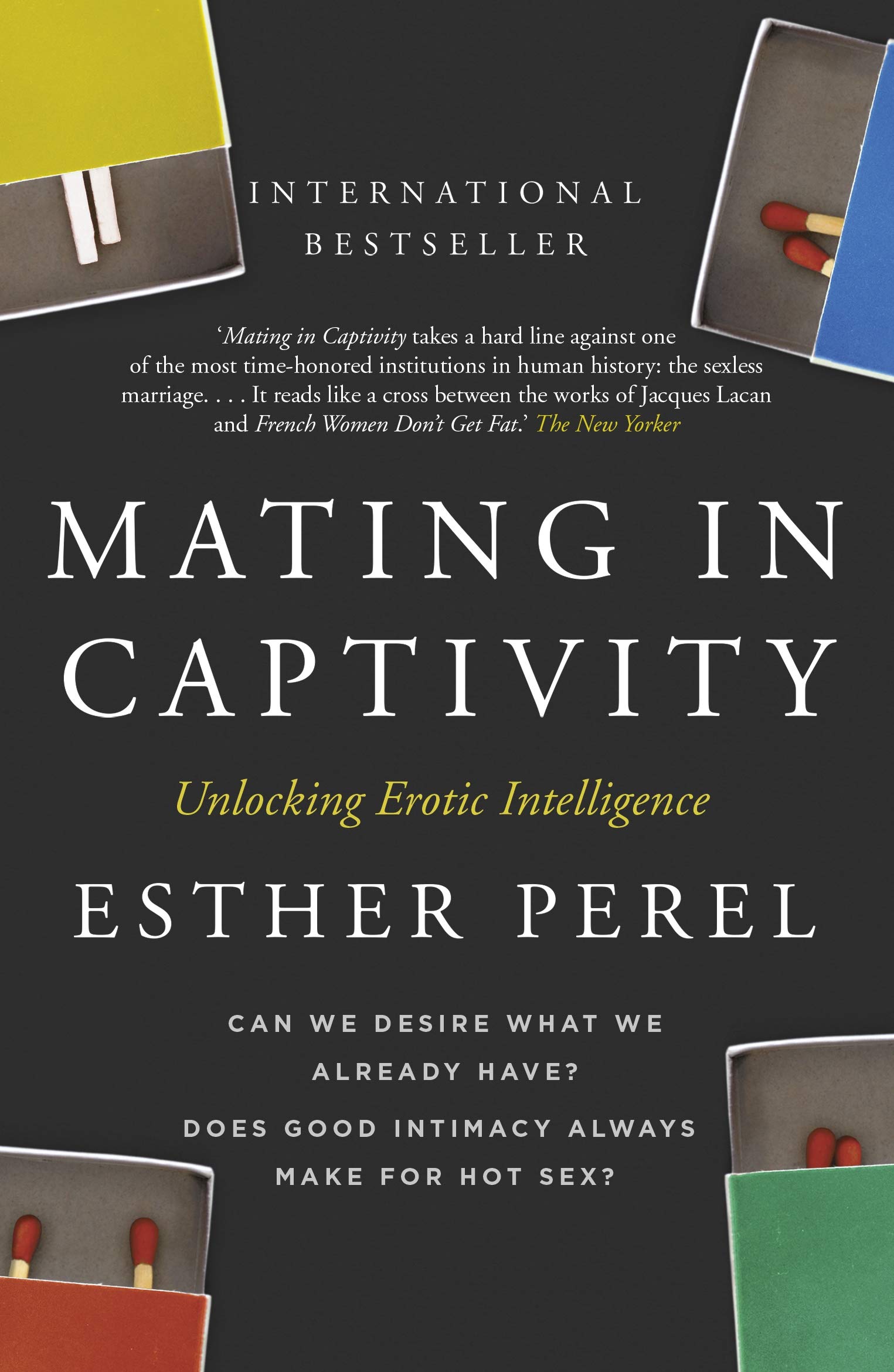 Mating In Captivity Esther Perel