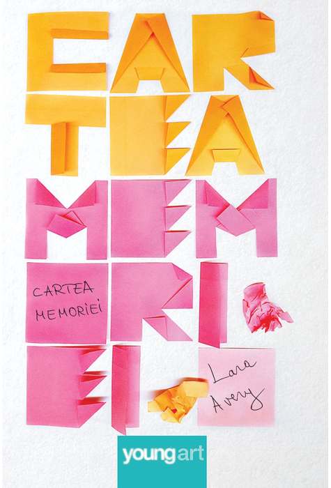 Cartea Memoriei Lara Avery