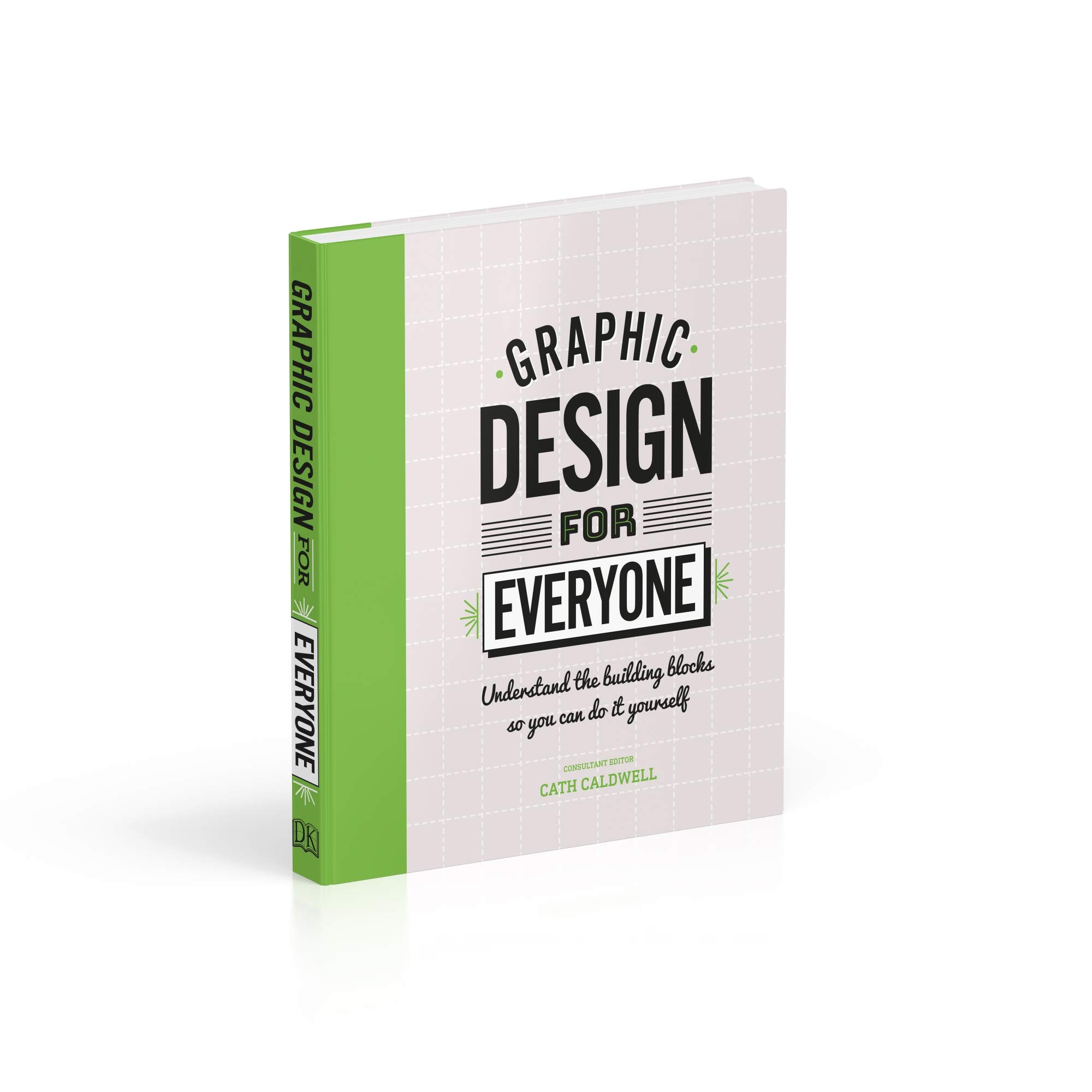 Graphic Design For Everyone Cath Caldwell