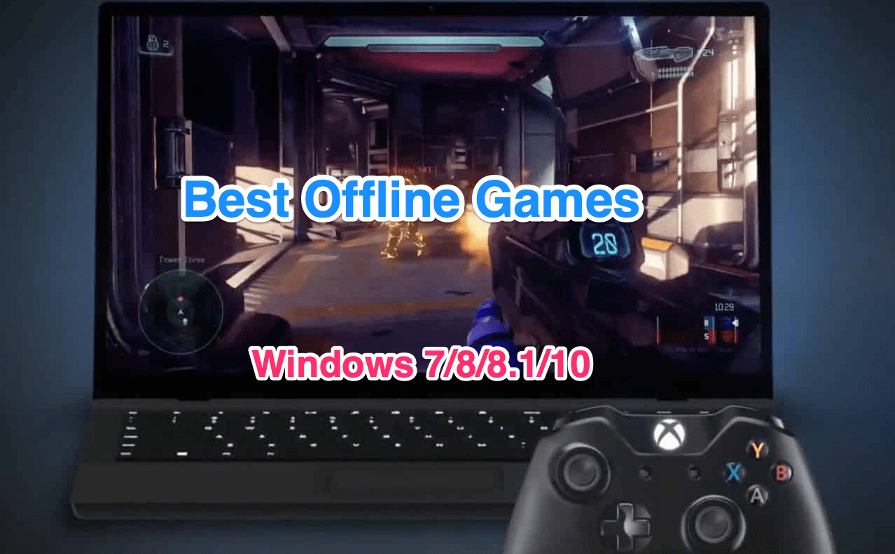 Download and play best windows 10 games for free. 20 Best Offline Games For Windows 10 2022 Free Paid