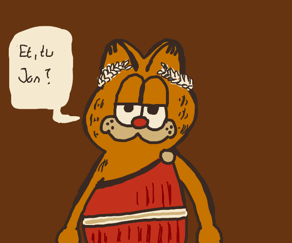 Post to twitter, facebook, google+, etc for the next twelve days what you are thankful for! Garfield Is A Time God, in roman. - Drawception