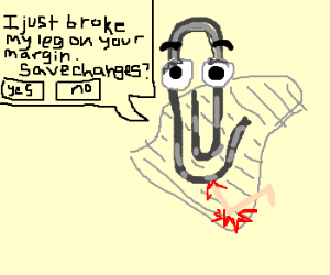The infamous office paperclip, clippy, continues to pop up just. Ms Word Paperclip Breaks Leg On Margins Drawception