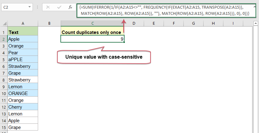 More so, excel does not have a special formula for counting. How To Count Same Or Duplicate Values Only Once In A Column