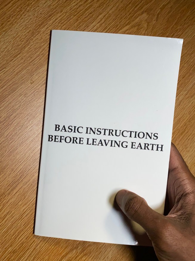 The aces lovin is bible: Steven Montinar Basic Instructions Before Leaving Earth B I B L E Printed Matter