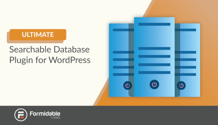 The core plugin is free to download. The Ultimate Searchable Database Plugin For Wordpress Formidable Forms