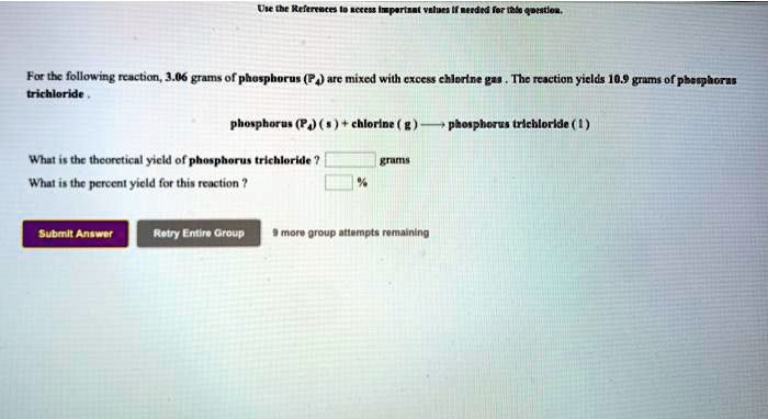 Solved:for Tbc Following Rcaction; 3.06 Grams Of Phasphorue (Fx Arc Mixcd With Cxccss Chlerlne G Tbe Rcaction Yiclds 10.9 Grams Of Peespborzs Trichloride Phosphorus (Pa) ( " Chlorlna = Pdotphorus Trichloride ( 382_x_700_jpg