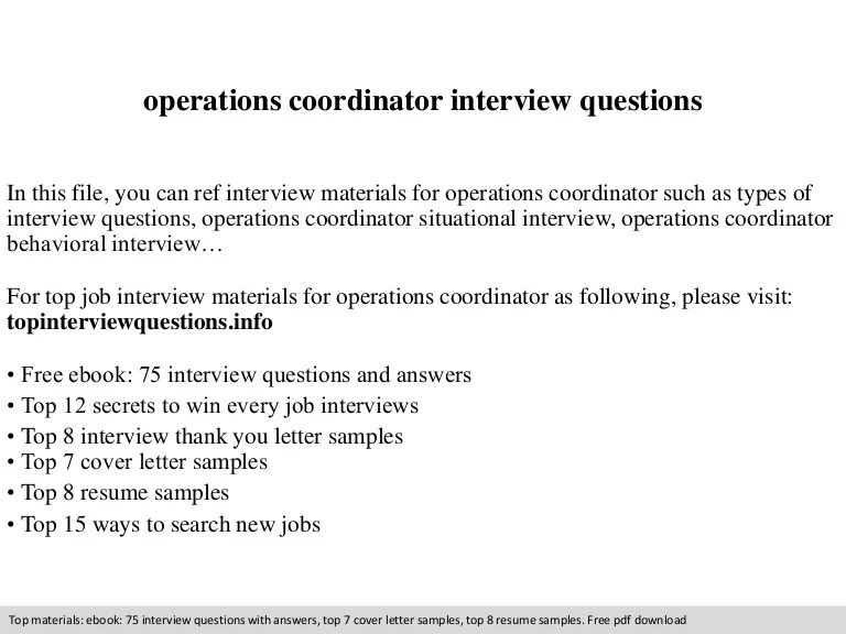 Sometimes, that becomes even more imp. Operations Coordinator Interview Questions