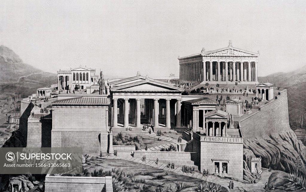 The acropolis was cleared and rebuilt in 19th century. The Acropolis Of Athens Greece C 450 Bc An Imagined Reconstruction From Hutchinson S History Of The Nations Published 1915 Stock Photo 1566 13065663 Superstock