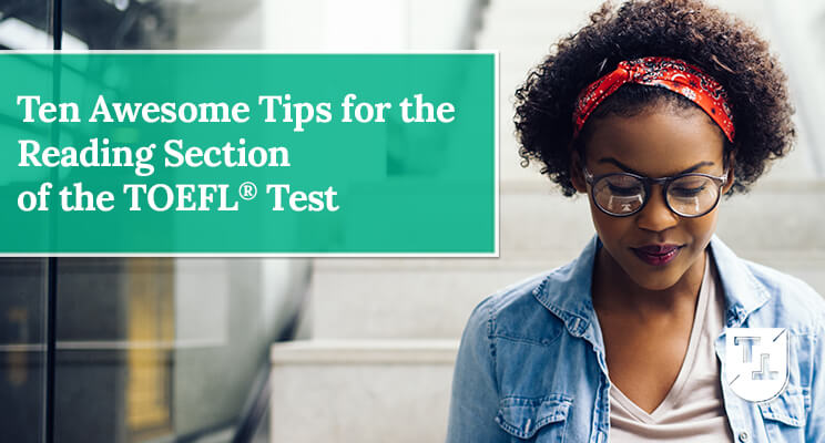 (including the reading of the directions). Ten Awesome Toefl Reading Tips Toefl Test Pdf Included Tst Prep