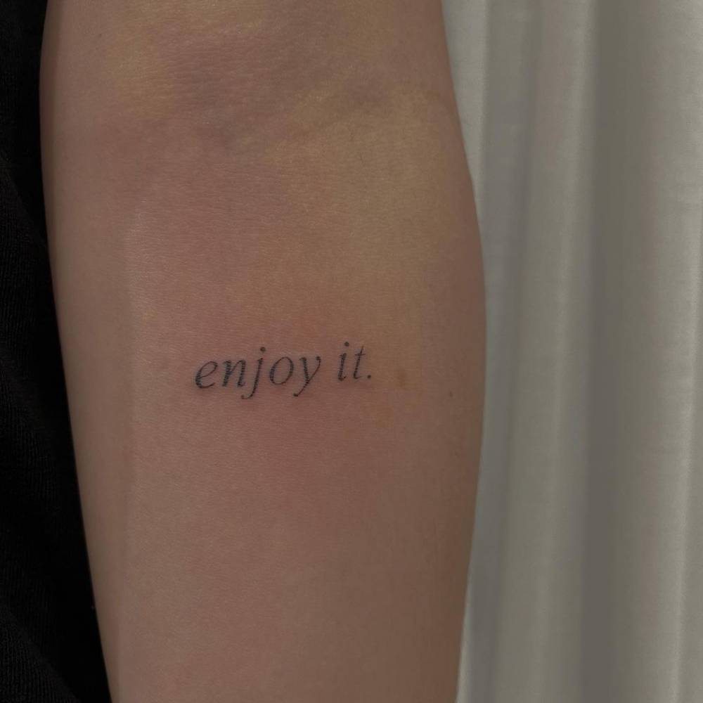 Enjoy It" Lettering Tattoo On The Inner Forearm. 1000_x_1000_jpg