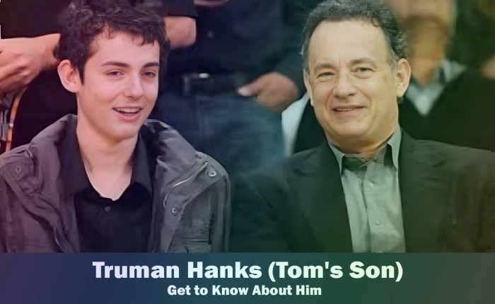 Truman Hanks - Tom Hanks' Son | Know About Him Truman hanks wiki