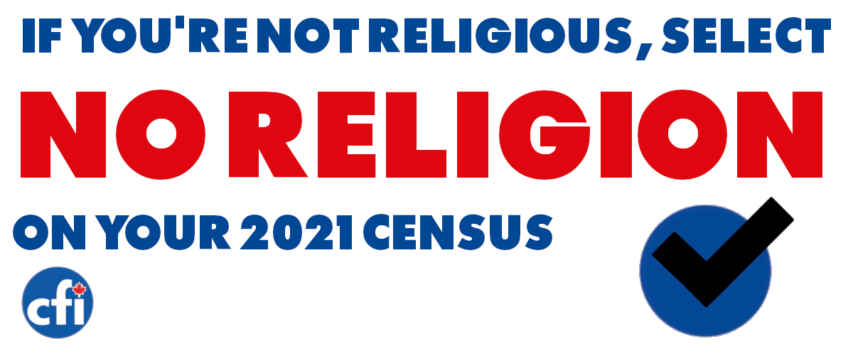 2021 Census Results - Select No Religion When You Complete Your 2021 Canadian Census Centre For Inquiry Canada