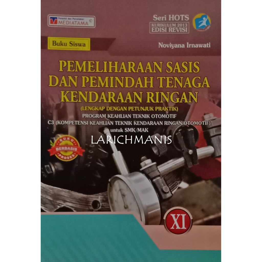 Pemeliharaan sasis & pemindah tenaga kendaraan ringan smk mak kelas di tokopedia ∙ promo pengguna baru ∙ cicilan 0% ∙ kurir instan. Buku Pemeliharaan Sasis Dan Pemindah Tenaga Kendaraan Ringan Kelas Xi Shopee Indonesia