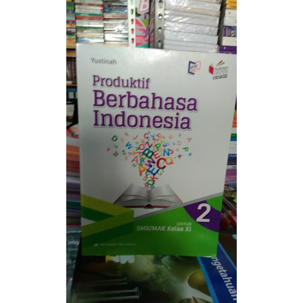 Buku erlangga produktif berbahasa indonesia smk mak jl 3 kikd17. Download Buku Produktif Berbahasa Indonesia Kelas 11 Cara Golden