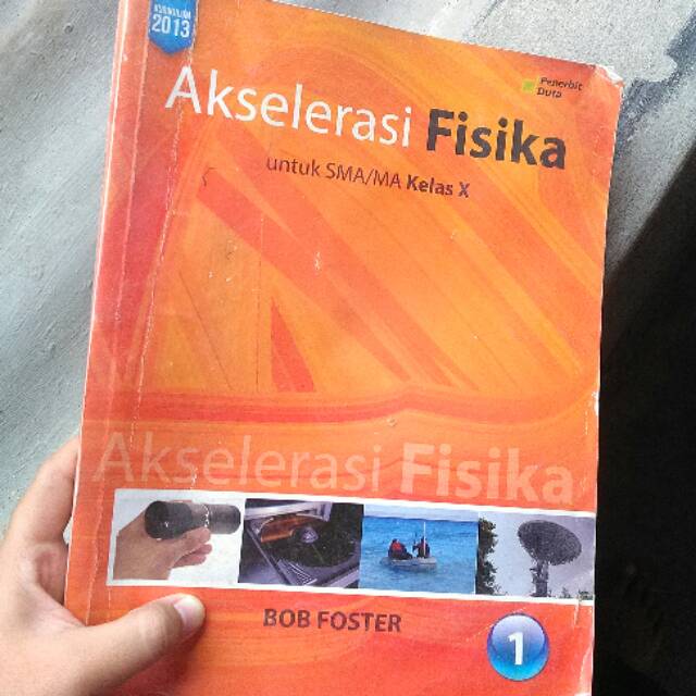 buku ini menyajikan materi secara menyeluruh mulai dari konsep rumus sampai aplikasinya. Buku Akselerasi Fisika Untuk Sma Ma Kelas X Karya Bob Foster Shopee Indonesia