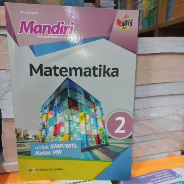 Kunci jawaban buku siswa matematika kelas 6 kurikulum 2013 guru. Download Buku Mandiri Matematika Kelas 8 Kurikulum 2013 Beserta Jawabannya Png Guru Jpg